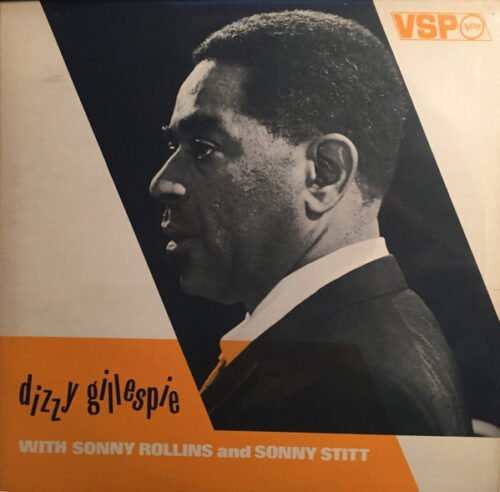 Dizzy Gillespie - Dizzy Gillespie With Sonny Rollins And Sonny Stitt