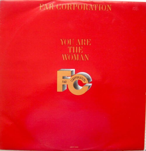Far Corporation - You Are The Woman