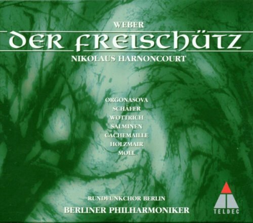 Carl Maria von Weber - Der Freischütz