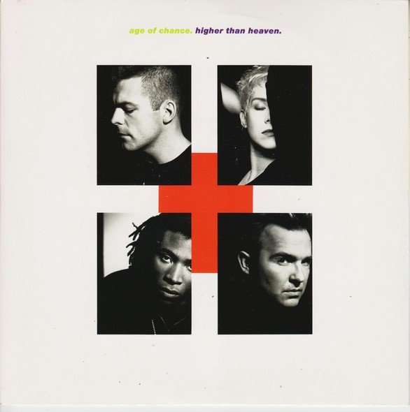Age Of Chance - Higher Than Heaven