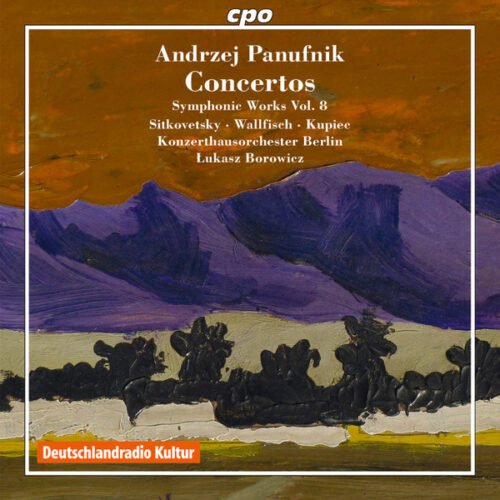 Andrzej Panufnik - Concertos (Symphonic Works Vol. 8)