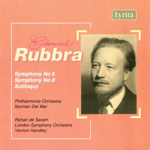 Edmund Rubbra - Symphony Nos. 6 & 8 • Soliloquy