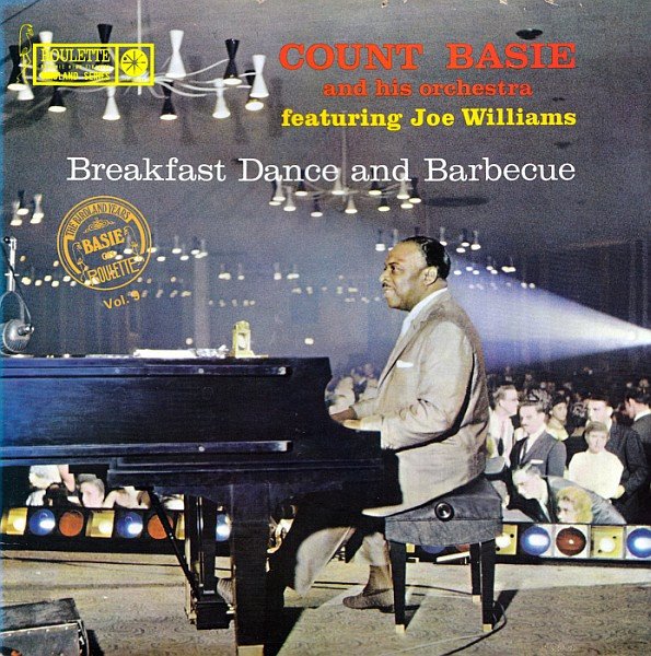 Count Basie Orchestra - Breakfast Dance And Barbecue
