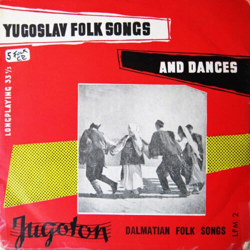 Various - Dalmatian Folk Songs = Dalmatinske Narodne Pjesme