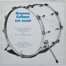 Graeme Culham Big Band - Recorded At The Freight House, Rochford
