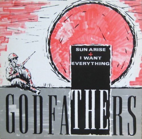 The Godfathers - Sun Arise + I Want Everything