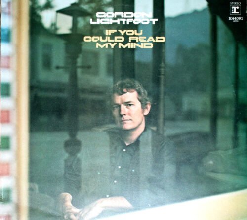 Gordon Lightfoot - If You Could Read My Mind