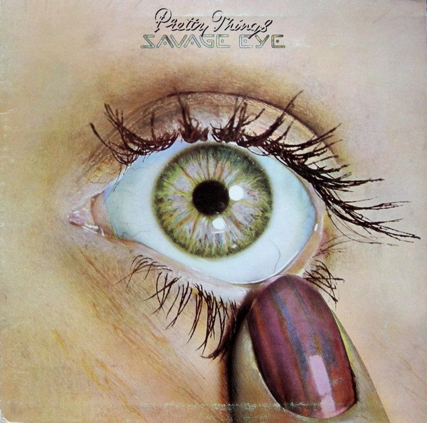 The Pretty Things - Savage Eye