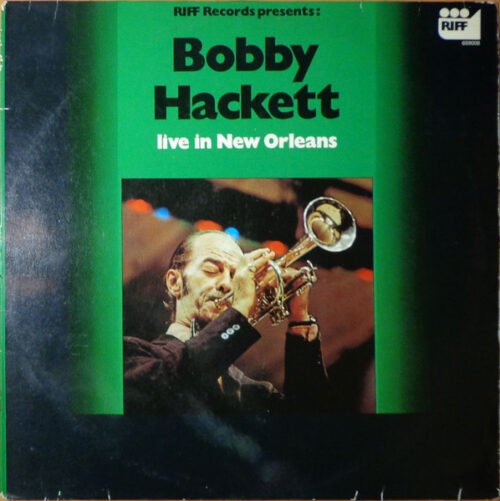 Bobby Hackett - Live in New Orleans