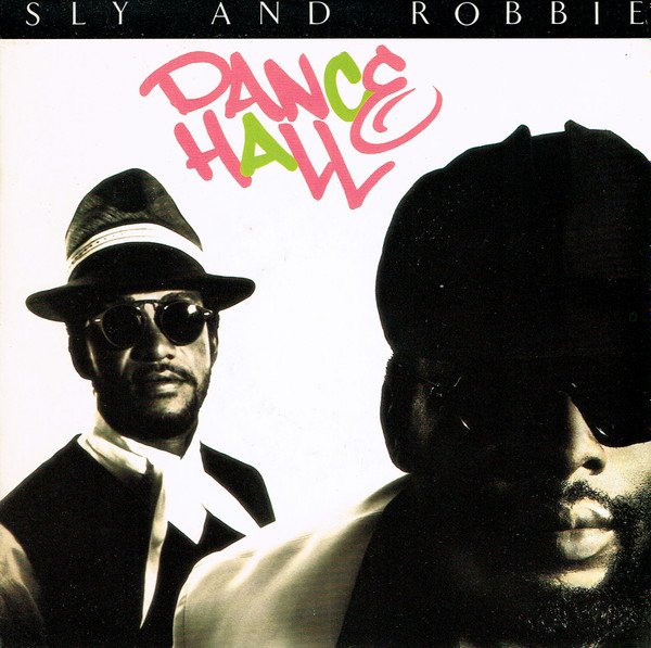 Sly & Robbie - Dance Hall