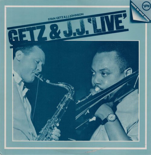 Stan Getz - Getz & J.J. 'Live' - Stan Getz & J.J. Johnson