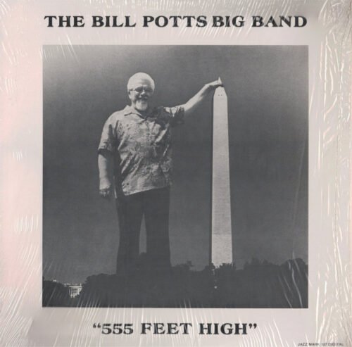 The Bill Potts Big Band - 555 Feet High