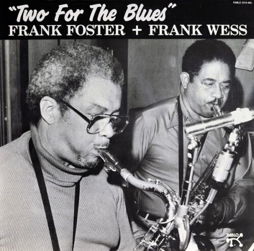 Frank Foster - Two For The Blues