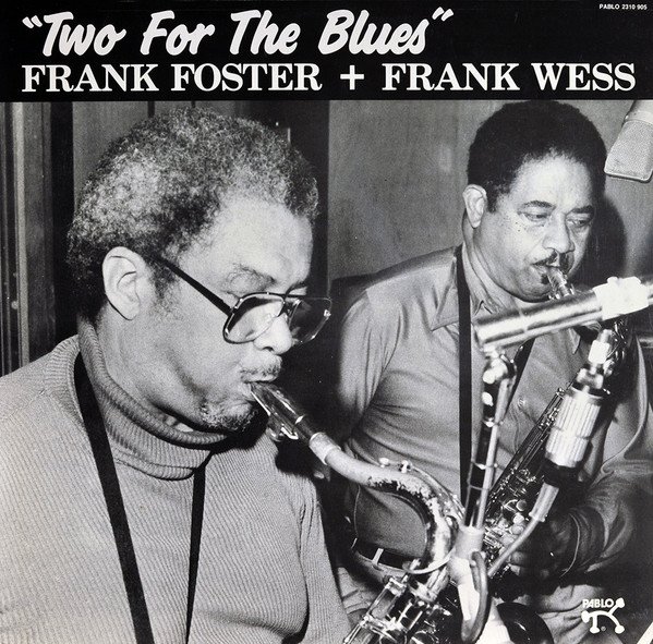 Frank Foster - Two For The Blues