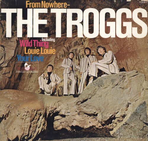 The Troggs - From Nowhere
