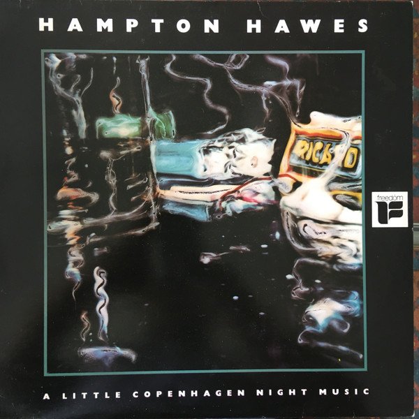 Hampton Hawes - A Little Copenhagen Night Music