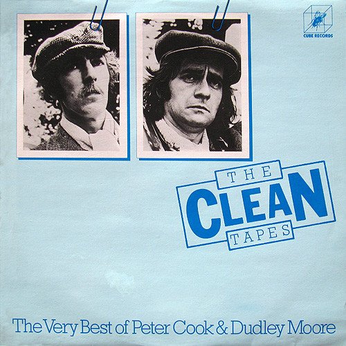 Peter Cook & Dudley Moore - The Clean Tapes [The Very Best Of Peter Cook & Dudley Moore]