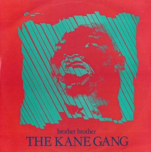 The Kane Gang - Brother Brother