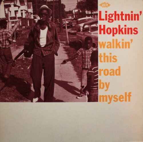 Lightnin' Hopkins - Walkin' This Road By Myself