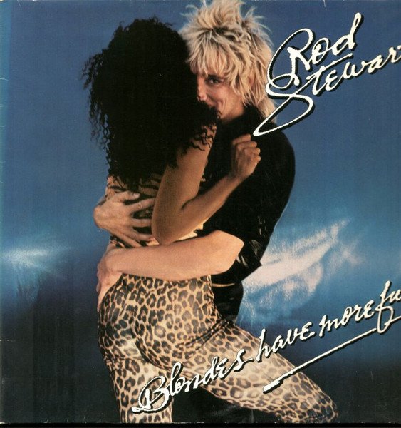 Rod Stewart - Blondes Have More Fun