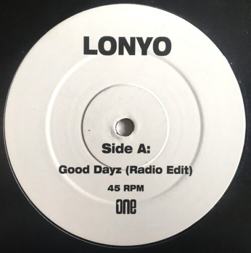 Lonyo - Good Dayz / Say Yeah / Summer Of Love