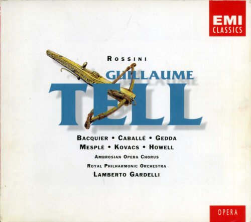 Gioacchino Rossini - Guillaume Tell