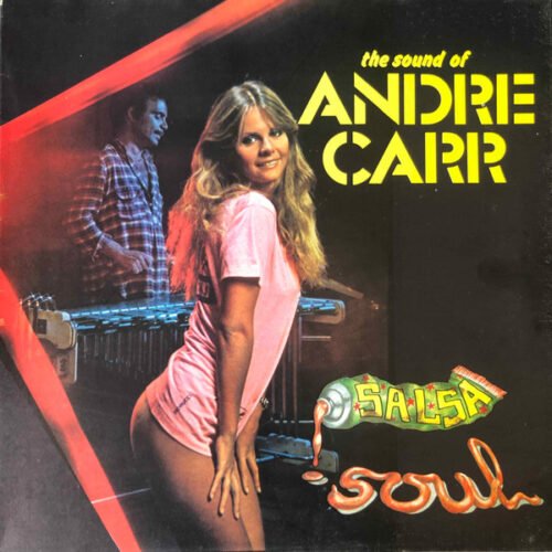 Andre Carr - Salsa Soul - The Sound Of Andre Carr