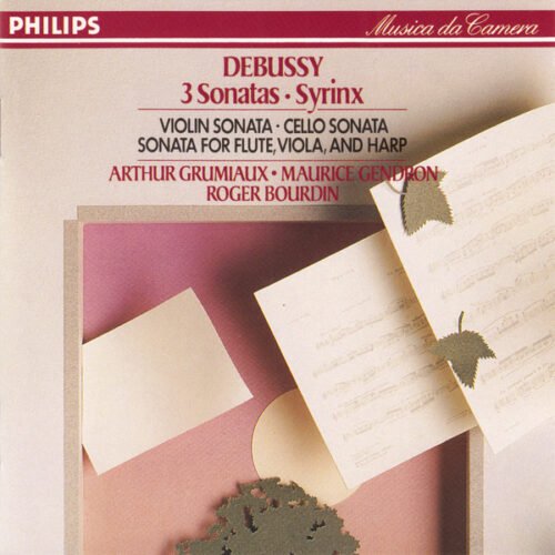 Claude Debussy - 3 Sonatas, Syrinx- Violin Sonata - Cello Sonata - Sonata For Flute, Viola And Harp