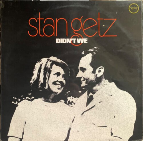 Stan Getz - Didn't We