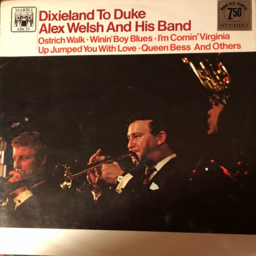 Alex Welsh & His Band - Dixieland To Duke