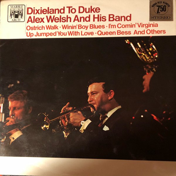 Alex Welsh & His Band - Dixieland To Duke