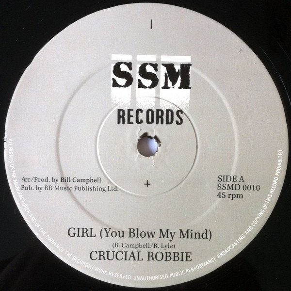 Crucial Robbie - Girl (You Blow My Mind) vinyl record