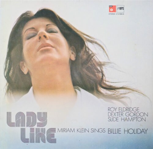 Miriam Klein - Lady Like (Miriam Klein Sings Billie Holiday)