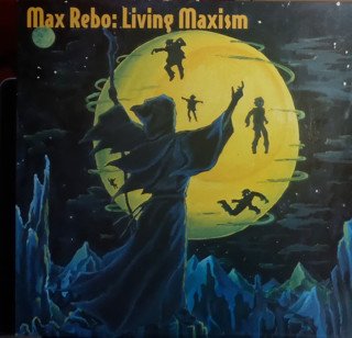 Max Rebo - Living Maxism