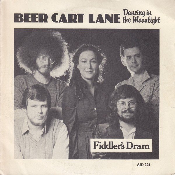 Fiddler's Dram - Beercart Lane (Dancing In The Moonlight)