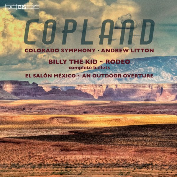 Aaron Copland - Billy The Kid, Rodeo, El Salón México & An Outdoor Overture