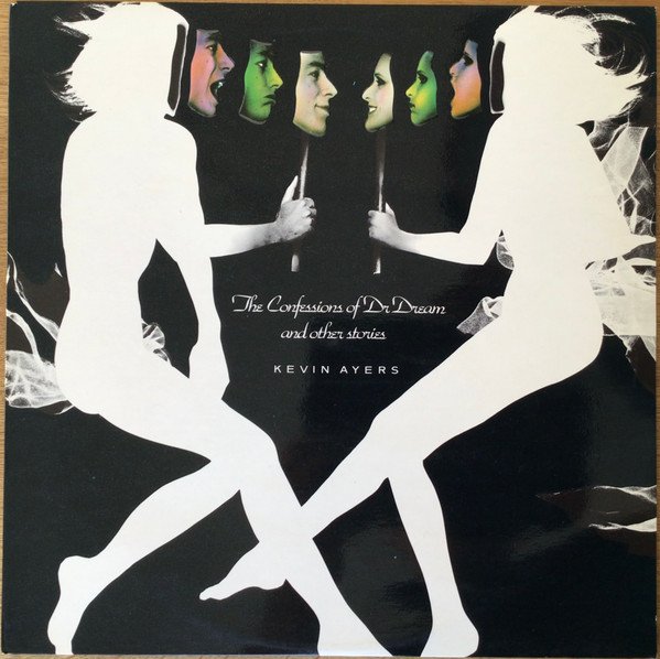 Kevin Ayers - The Confessions Of Dr. Dream And Other Stories vinyl record