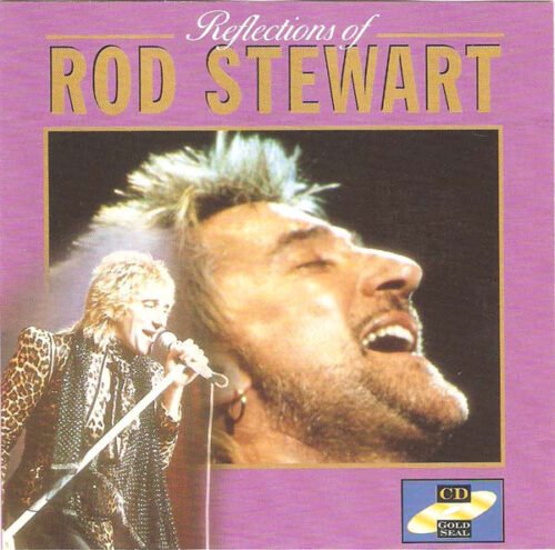 Rod Stewart - Reflections Of Rod Stewart