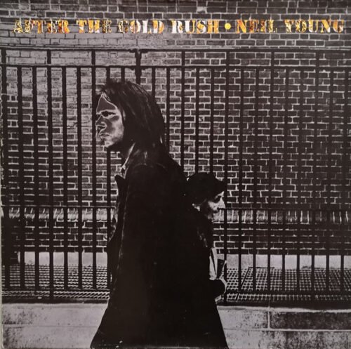 Neil Young - After The Gold Rush