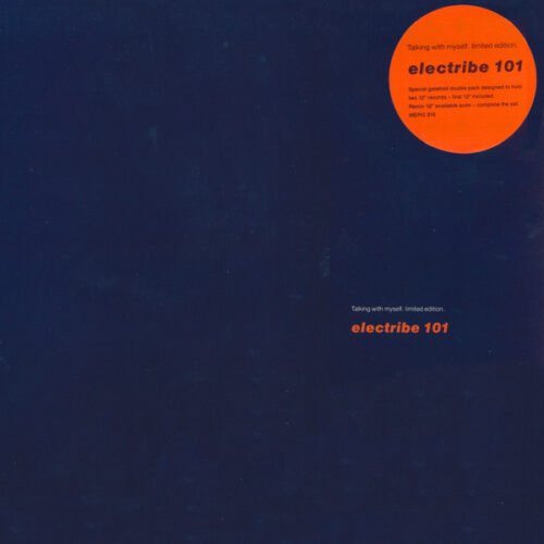 Electribe 101 - Talking With Myself (Limited Edition)