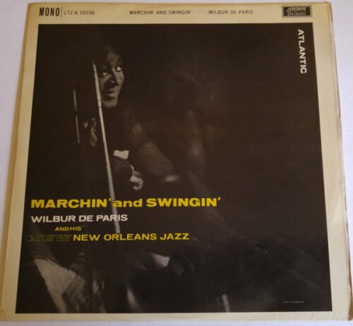 Wilbur De Paris And His New New Orleans Jazz - Marchin' And Swingin'