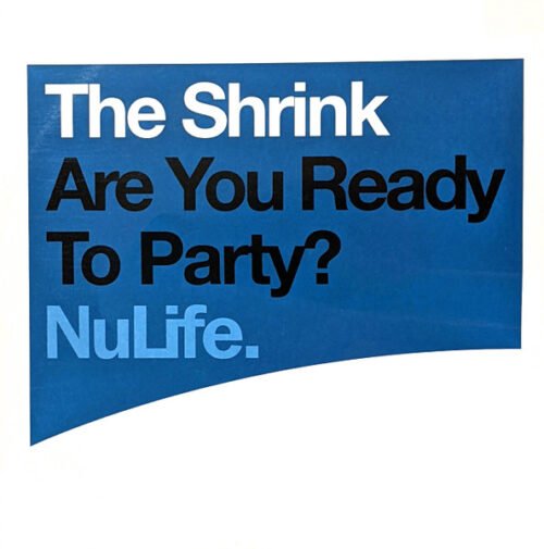 The Shrink - Are You Ready To Party?
