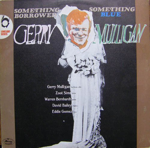 Gerry Mulligan - Something Borrowed - Something Blue
