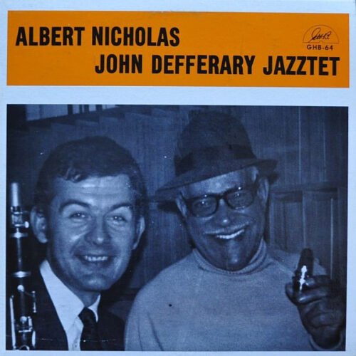 Albert Nicholas - Albert Nicholas — John Defferary Jazztet