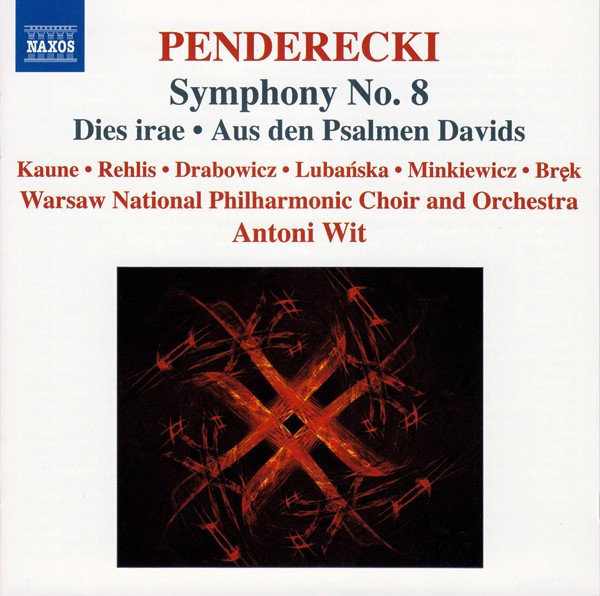 Krzysztof Penderecki - Symphony No. 8 • Dies Irae • Aus Den Psalmen Davids