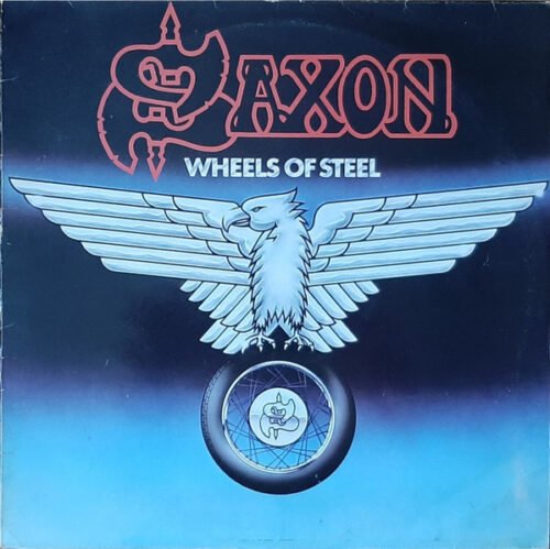 Saxon - Wheels Of Steel