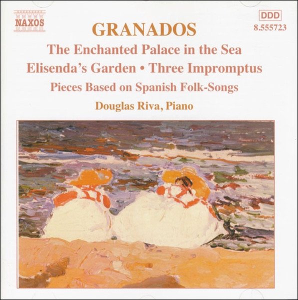 Enrique Granados - The Enchanted Palace In The Sea - Elisenda's Garden - Three Impromtus - Pieces Based On Spanish Songs