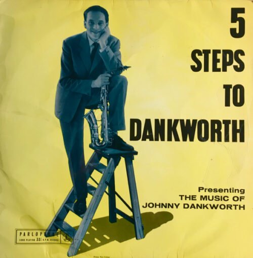 John Dankworth - 5 Steps To Dankworth: Presenting The Music Of Johnny Dankworth