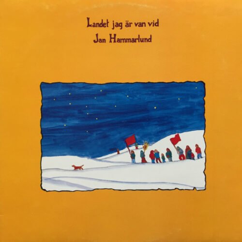 Jan Hammarlund - Landet Jag Är Van Vid
