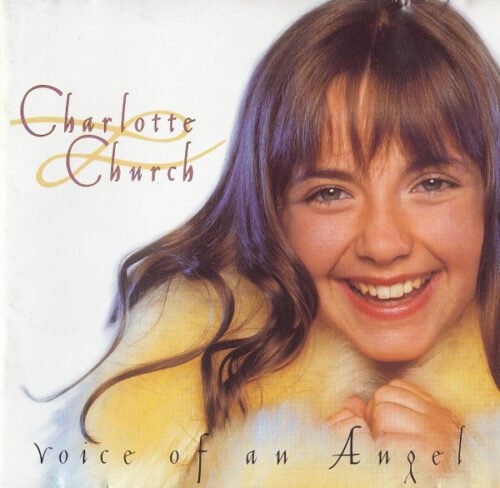 Charlotte Church - Voice Of An Angel